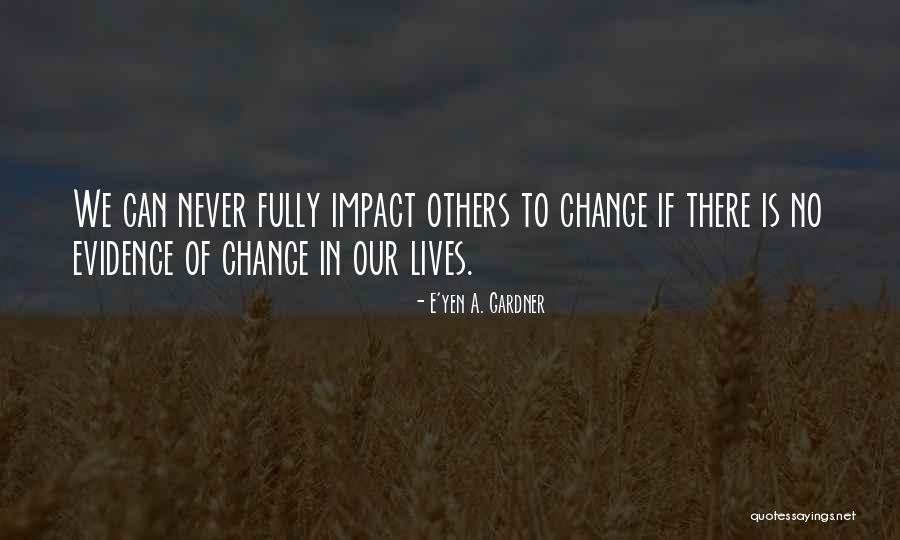 Milliron Mansfield Quotes By E'yen A. Gardner Milliron Mansfield Quotes By E'yen A. Gardner