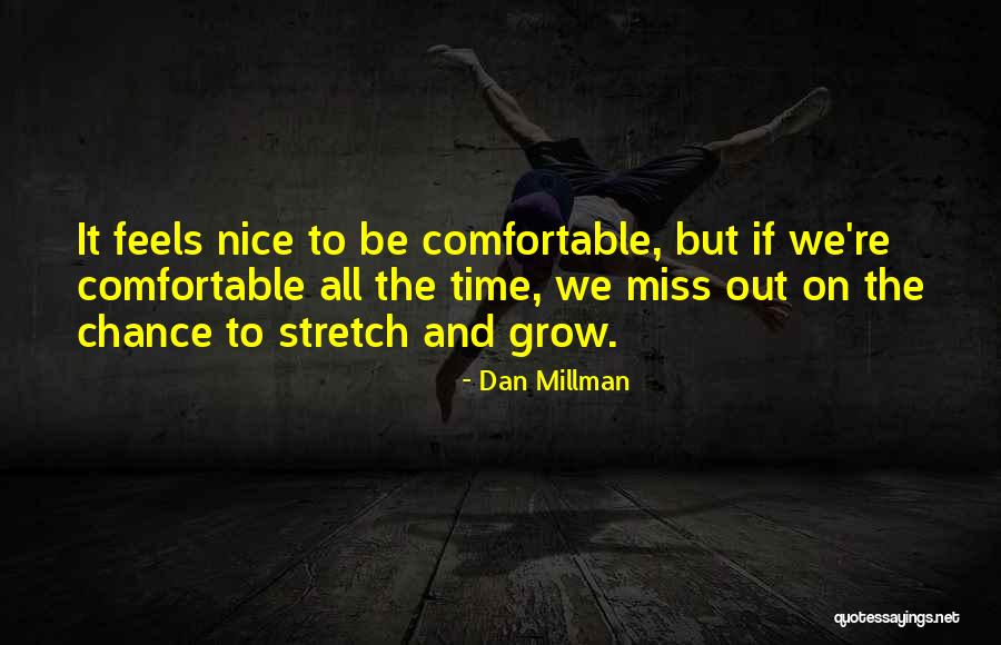 Millman Quotes By Dan Millman