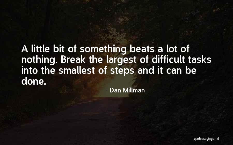 Millman Quotes By Dan Millman