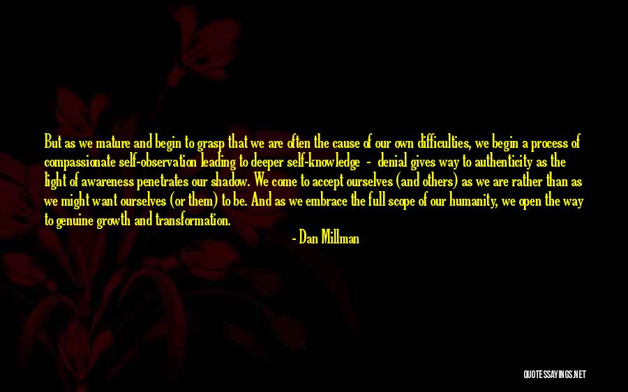 Millman Quotes By Dan Millman Millman Quotes By Dan Millman
