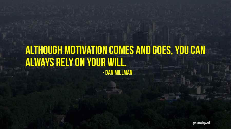 Millman Quotes By Dan Millman