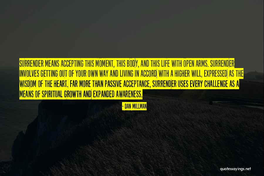 Millman Quotes By Dan Millman Millman Quotes By Dan Millman