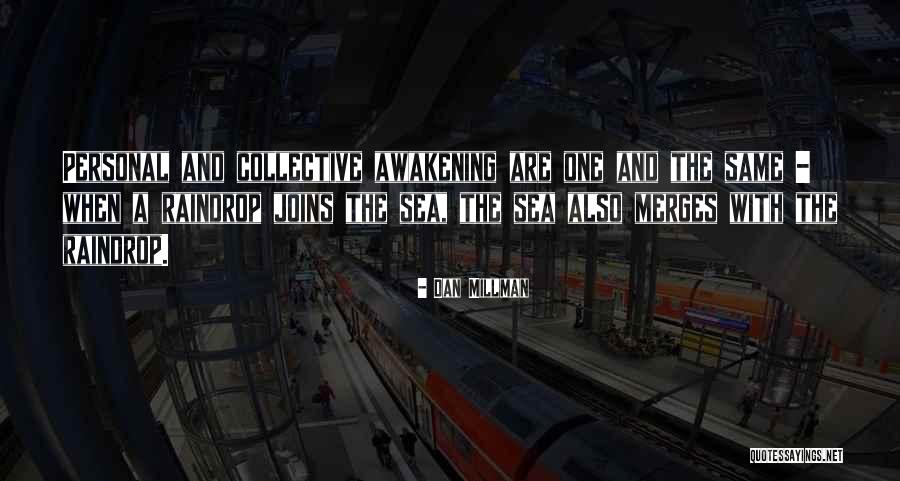 Millman Quotes By Dan Millman Millman Quotes By Dan Millman
