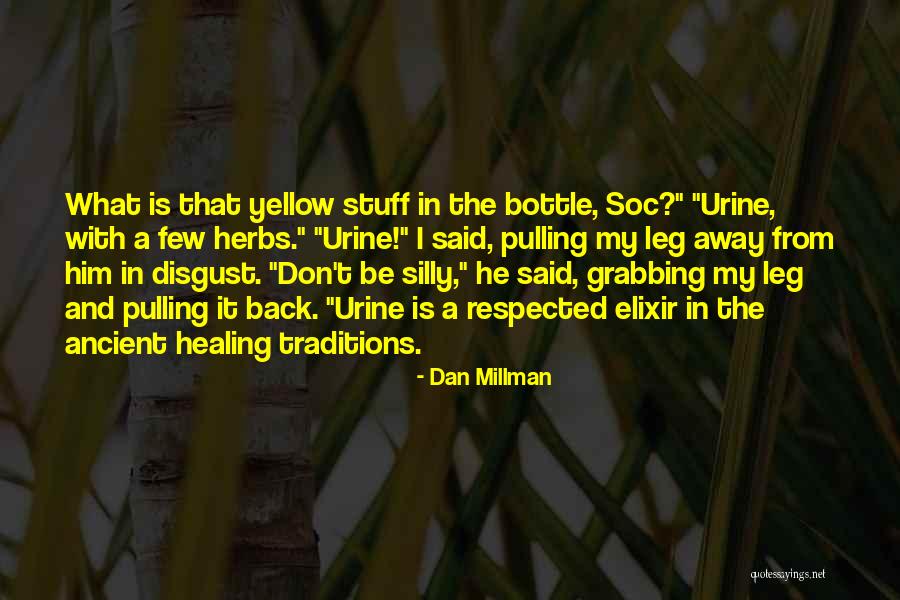 Millman Quotes By Dan Millman