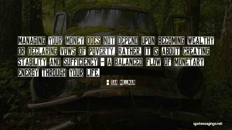 Millman Quotes By Dan Millman Millman Quotes By Dan Millman