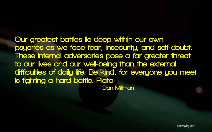Millman Quotes By Dan Millman Millman Quotes By Dan Millman