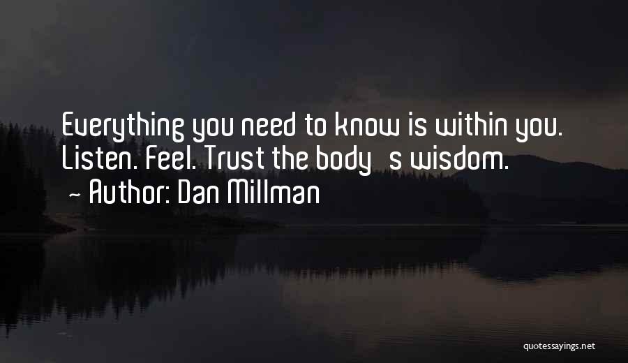 Millman Quotes By Dan Millman