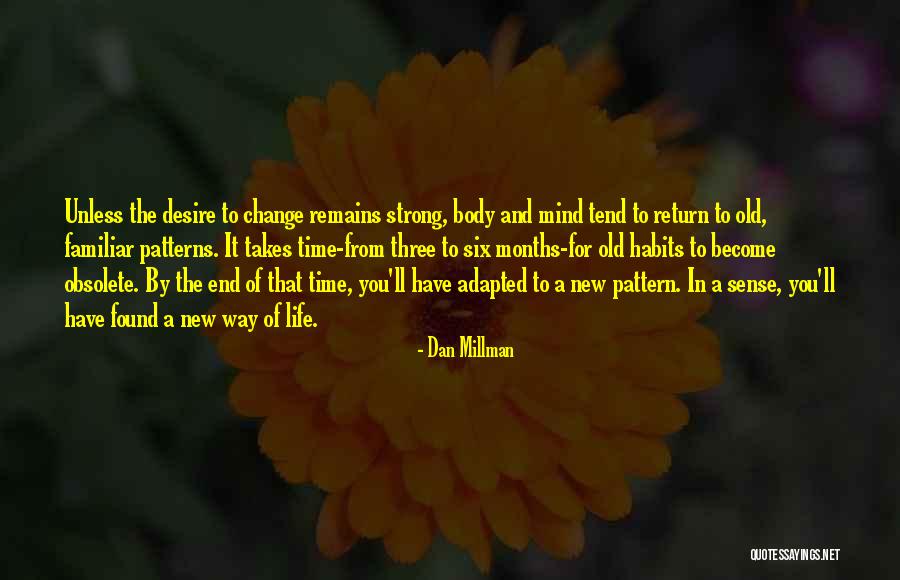 Millman Quotes By Dan Millman