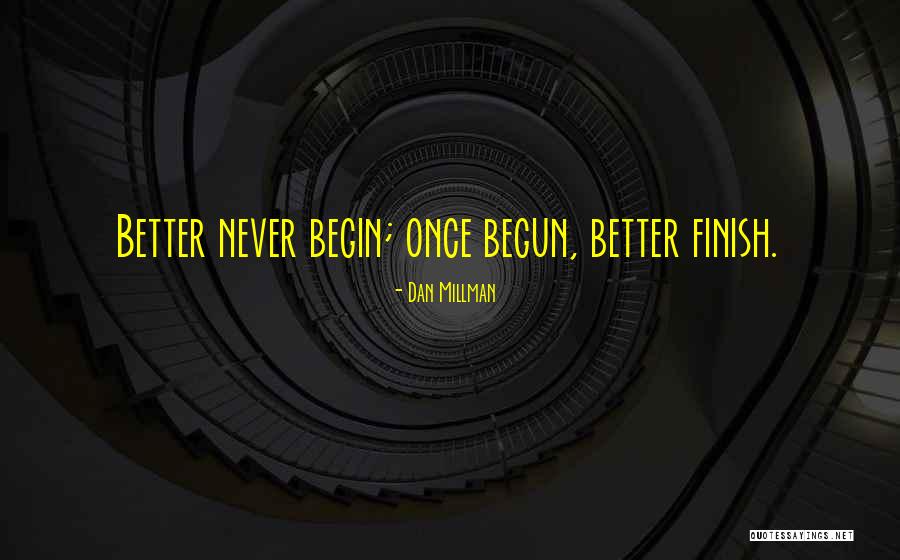 Millman Quotes By Dan Millman Millman Quotes By Dan Millman