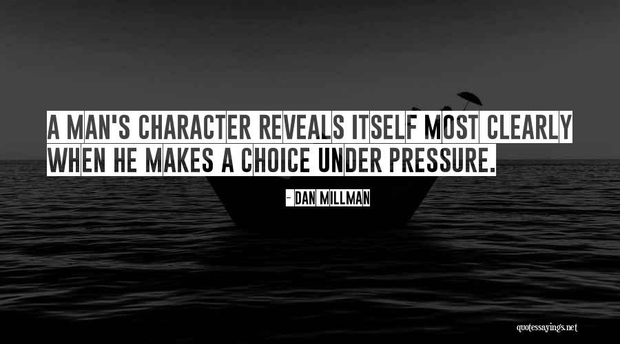 Millman Quotes By Dan Millman Millman Quotes By Dan Millman