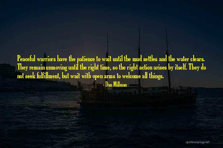 Millman Quotes By Dan Millman Millman Quotes By Dan Millman
