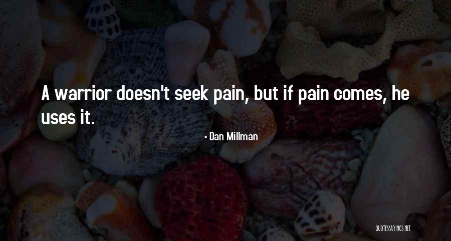 Millman Quotes By Dan Millman