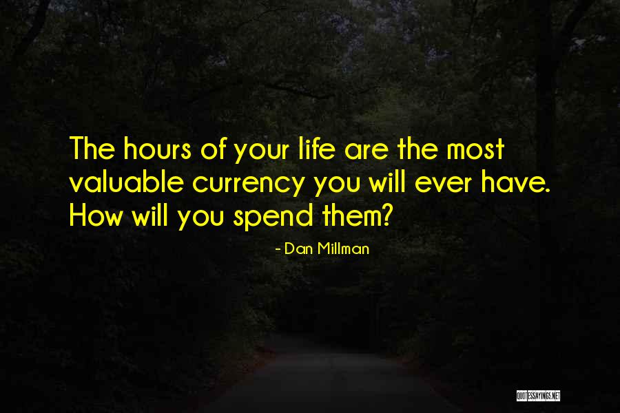 Millman Quotes By Dan Millman