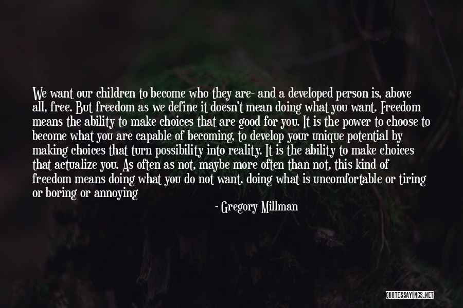 Millman Quotes By Gregory Millman Millman Quotes By Gregory Millman