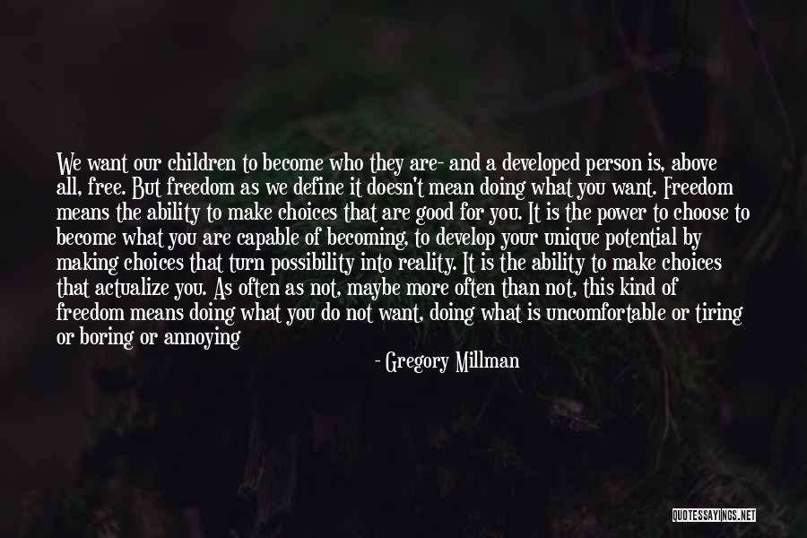 Millman Quotes By Gregory Millman