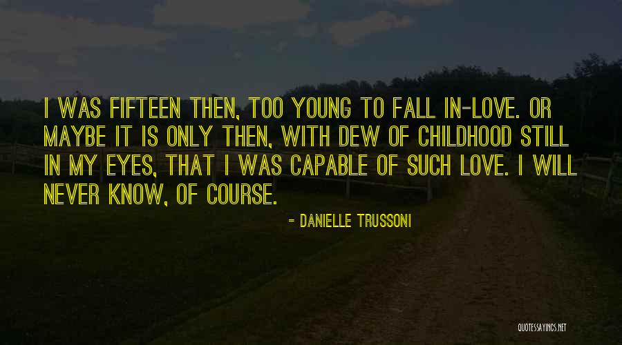 Millor Fabulas Quotes By Danielle Trussoni Millor Fabulas Quotes By Danielle Trussoni