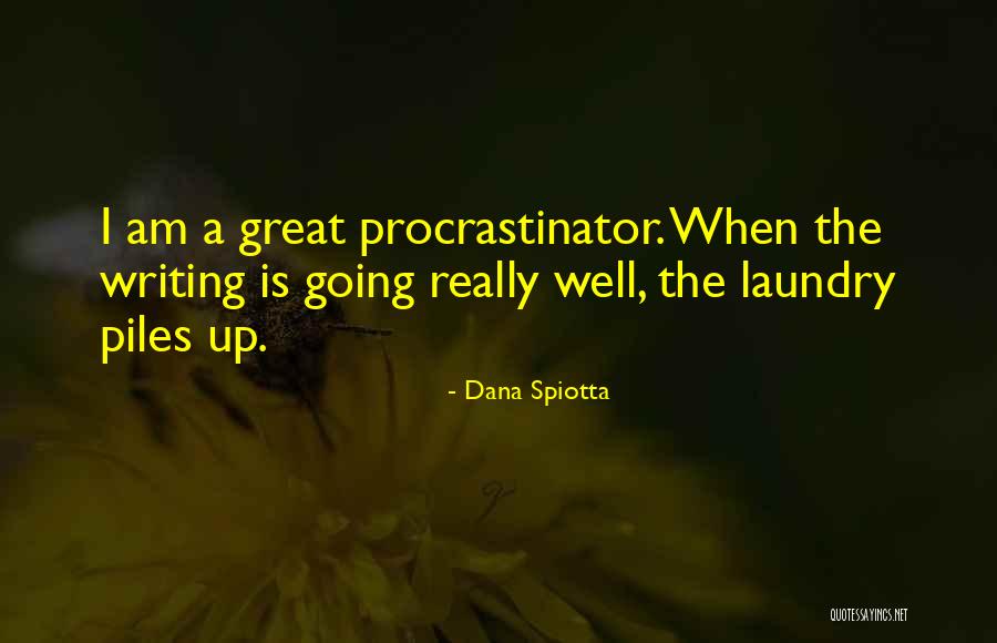 Millor Frases Quotes By Dana Spiotta Millor Frases Quotes By Dana Spiotta