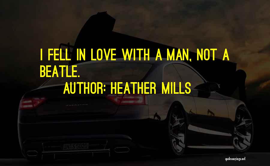 Mills Quotes By Heather Mills