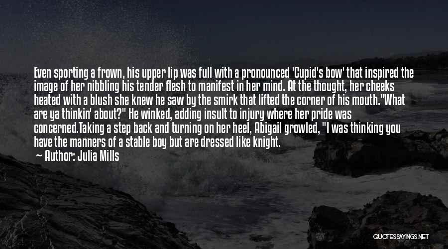 Mills Quotes By Julia Mills