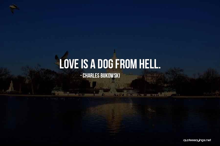 Millstead Oak Quotes By Charles Bukowski