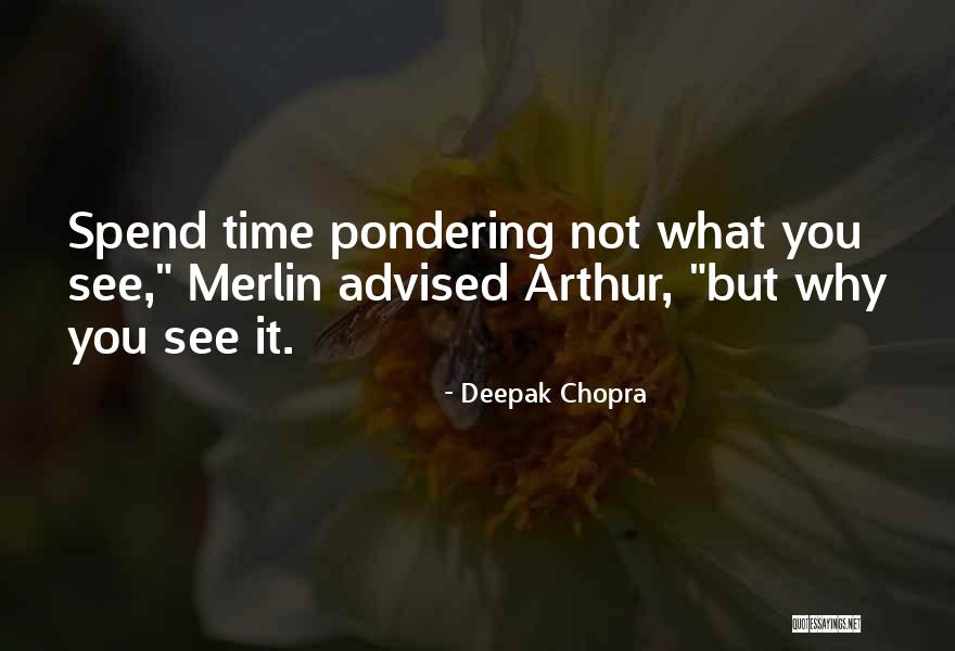 Millstead Oak Quotes By Deepak Chopra
