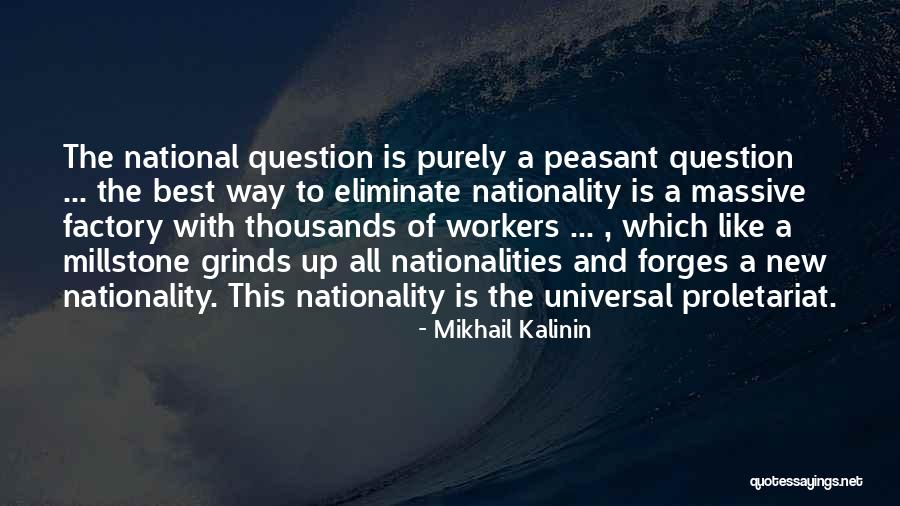 Millstone Quotes By Mikhail Kalinin Millstone Quotes By Mikhail Kalinin