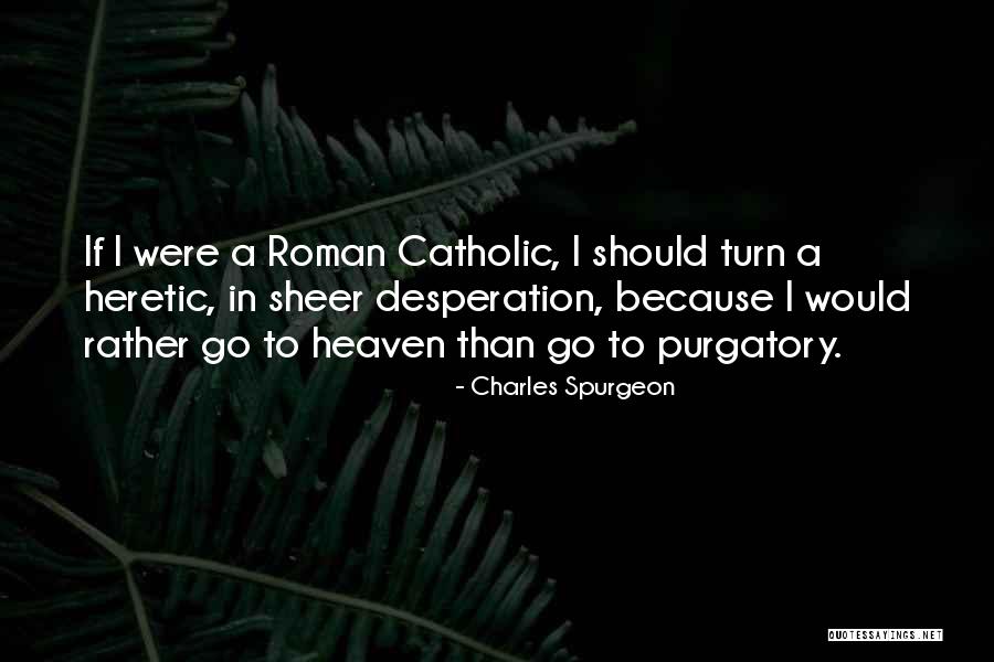 Millthorpe School Quotes By Charles Spurgeon Millthorpe School Quotes By Charles Spurgeon
