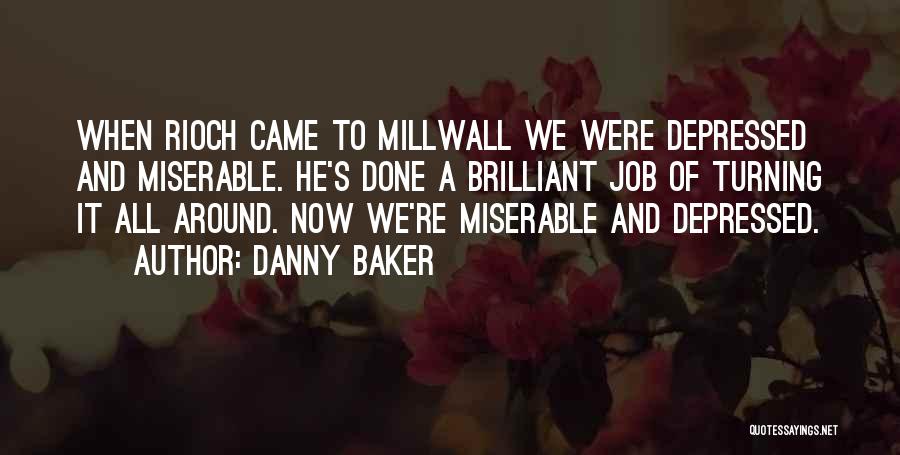 Millwall Quotes By Danny Baker