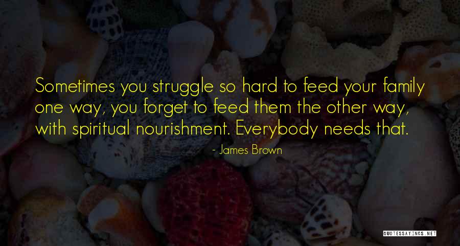 Millworker Near Quotes By James Brown Millworker Near Quotes By James Brown