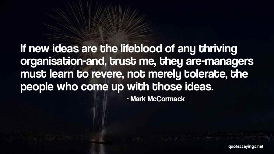 Millworker Near Quotes By Mark McCormack Millworker Near Quotes By Mark McCormack