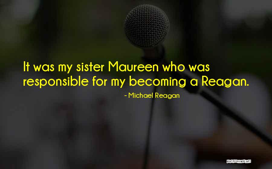 Milly Dresses Quotes By Michael Reagan