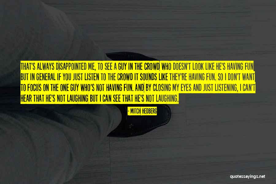 Milly Dresses Quotes By Mitch Hedberg