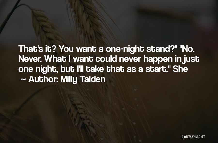 Milly Taiden Quotes 1101634