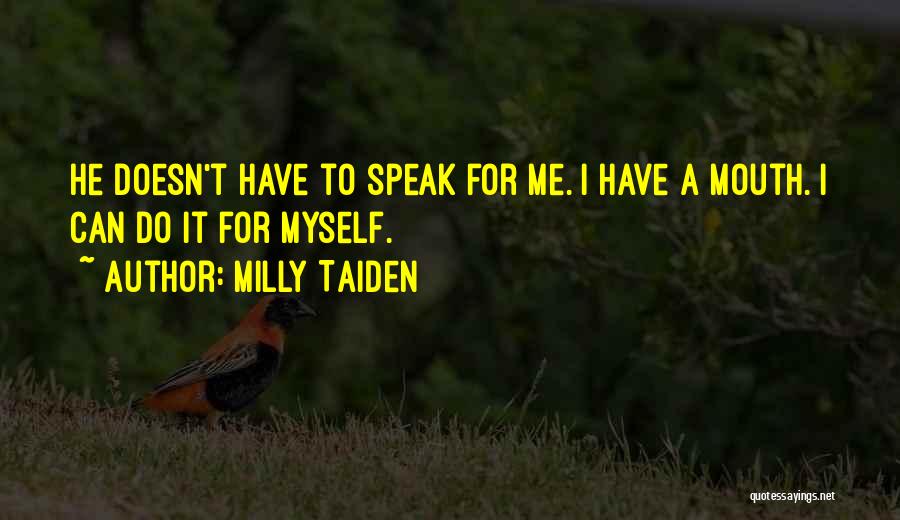 Milly Taiden Quotes 1501389