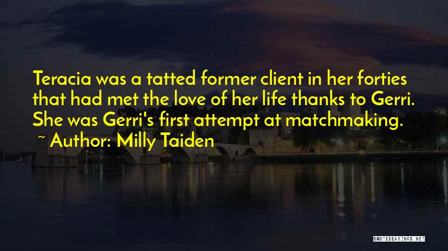 Milly Taiden Quotes 1803307