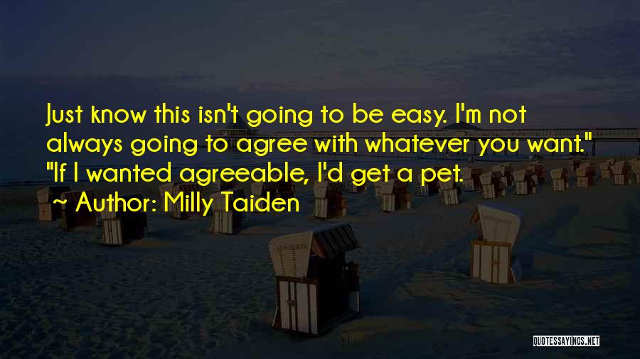 Milly Taiden Quotes 1915153