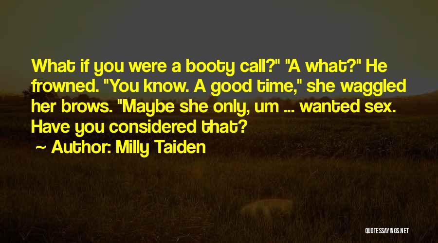 Milly Taiden Quotes 1978617