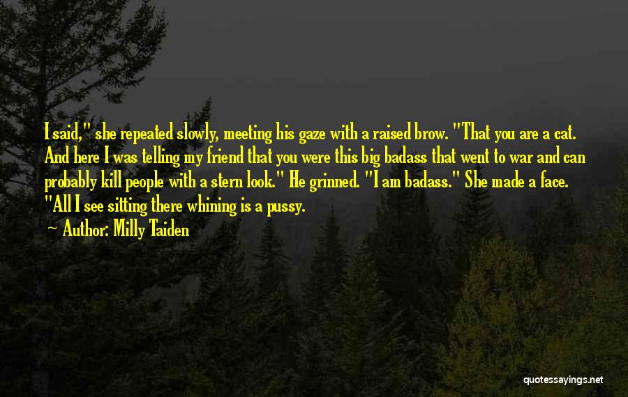 Milly Taiden Quotes 2201931