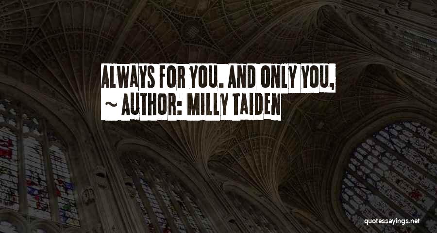 Milly Taiden Quotes 294992