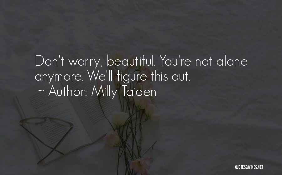 Milly Taiden Quotes 467580