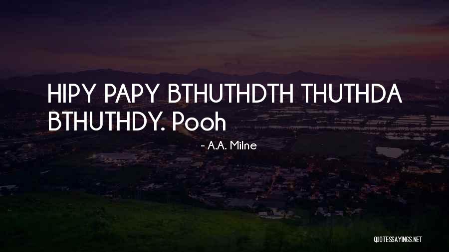 Milne Pooh Quotes By A.A. Milne Milne Pooh Quotes By A.A. Milne