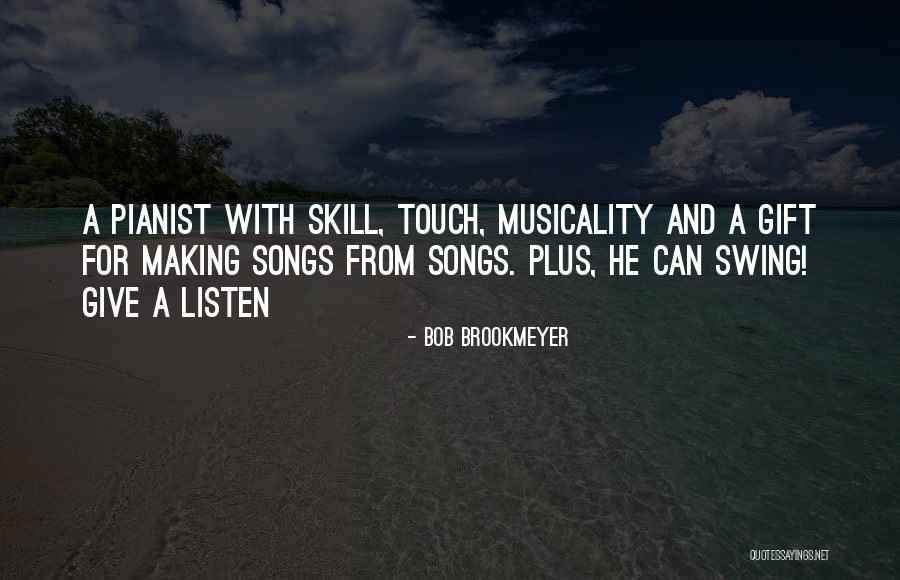 Milnes Quotes By Bob Brookmeyer