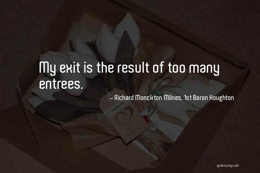 Milnes Quotes By Richard Monckton Milnes, 1st Baron Houghton