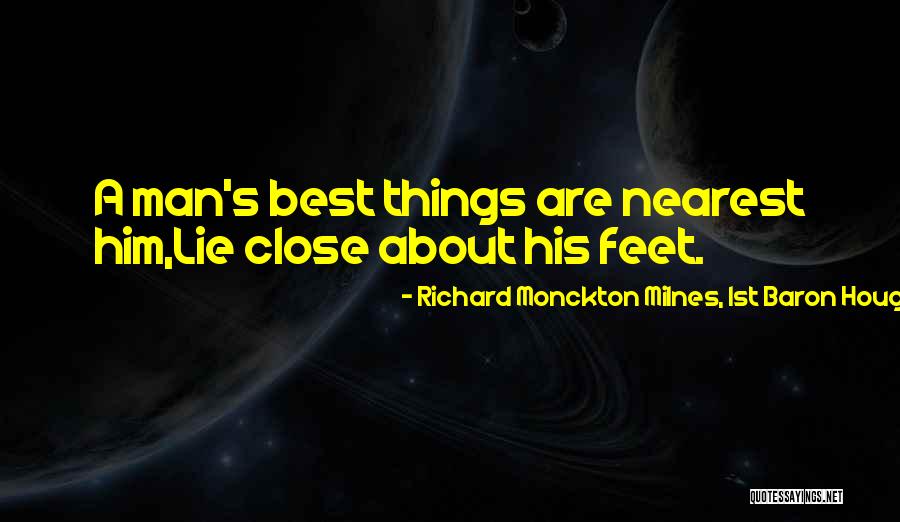 Milnes Quotes By Richard Monckton Milnes, 1st Baron Houghton
