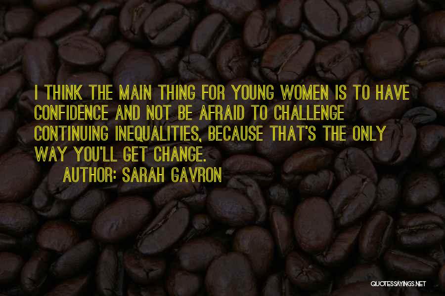 Milnesium Quotes By Sarah Gavron
