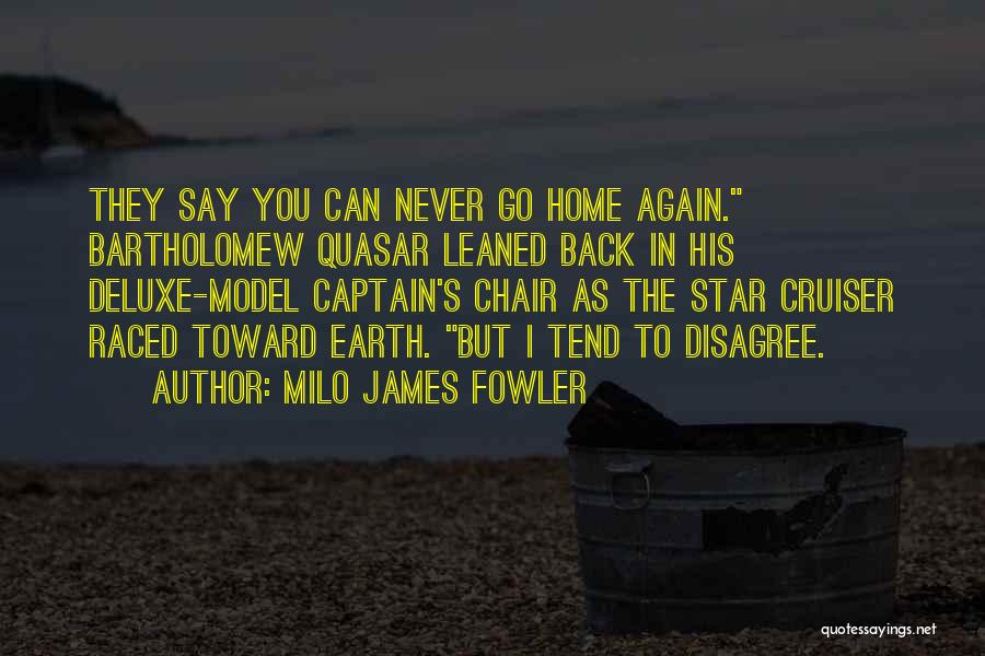 Milo James Fowler Quotes 637553