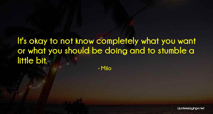 Milo Quotes 1831646