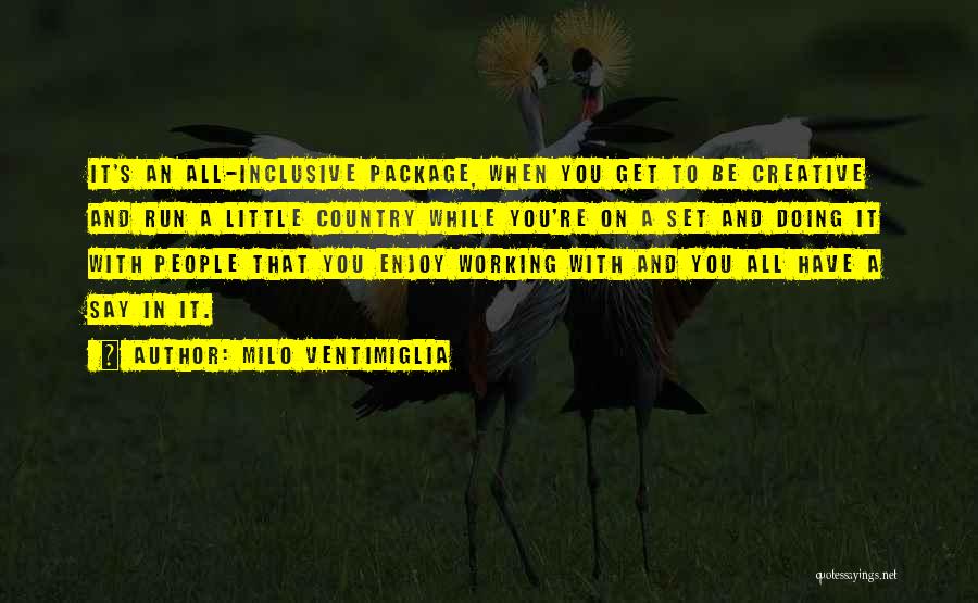 Milo Ventimiglia Quotes 1790765