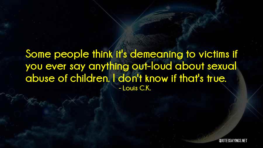 Milojkovic Dijana Quotes By Louis C.K. Milojkovic Dijana Quotes By Louis C.K.