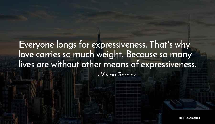 Milomir Masks Quotes By Vivian Gornick Milomir Masks Quotes By Vivian Gornick